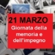 21 Marzo: Giornata della Memoria e dell'Impegno in ricordo delle vittime innocenti delle mafie