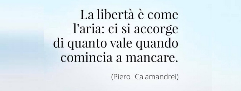 Piero Calamandrei, "La libertà è come l'aria"
