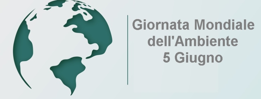 Giornata Mondiale dell'Ambiente: La nostra Terra, il nostro Futuro