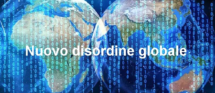 Un mondo impazzito: il nuovo disordine globale